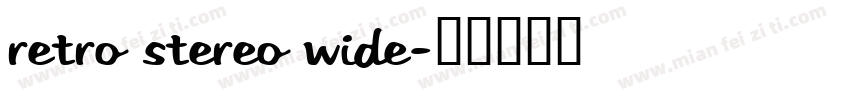 Retro Stereo Wide字体转换